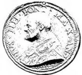 (fut. Enc. Catt.) PAPAL MEDALS: 1. Pius IV: on the verso «tui sectator» (by Marco Argo); 2. Gregory XIII: recto and verso of the medal of 1582 for the foundation of the Jesuit college (by Argentario and Passerol); 3. Pius V: on the verso «dextera tua domine» (by Parmense); 4. Gregory XIII: on the ve